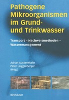 Pathogene Mikroorganismen Im Grund- Und Trinkwasser Peter Huggenberger (U. A.)