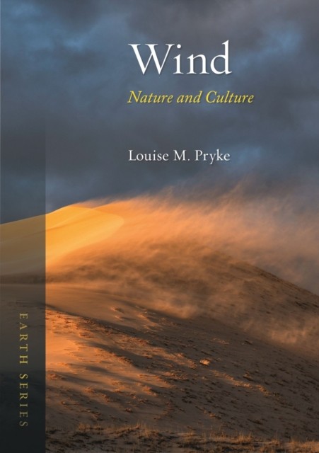 Wind Nature and Culture by Louise M. Pryke (Paperback Book)
