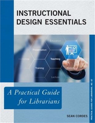 Instructional Design Essentials: A Practical Guide for Librarians (Paperback or