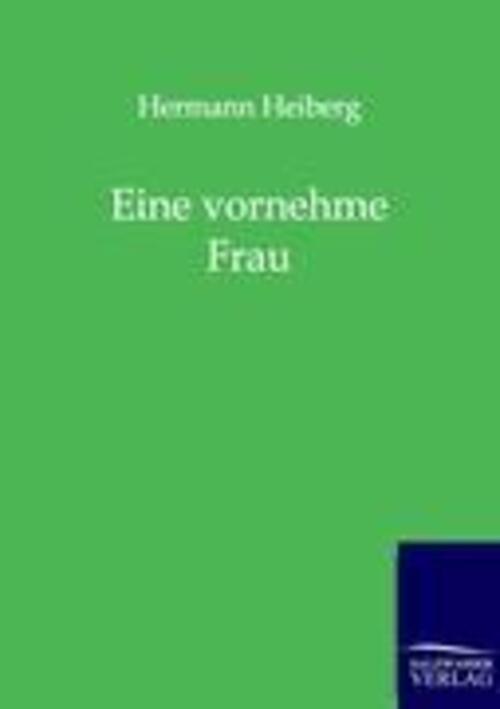 Thumbnail - Eine Vornehme Frau Hermann Heiberg Taschenbuch Paperback 172 S.