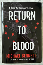 Return to Blood: A Hana Westerman Thriller by Michael Bennett (HC, 2024)