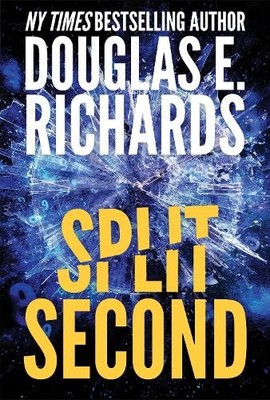Split Second (Split Second, Book 1) by Douglas E. Richards - 9781638493211