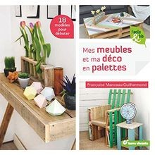 Mes meubles et ma déco en palettes de Manceau-Guilher... | Livre | état très bon