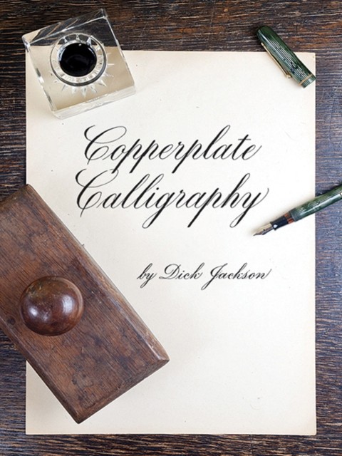 Copperplate Calligraphy by Dick Jackson (Paperback Book)