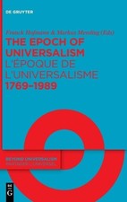 Franck Hofmann The Epoch Of Universalism 17691989 Lpoque De Lun Hardback