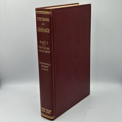 1939 Textbook of Geology Part I - Physical Geology by Longwell, Knopf, & Flint