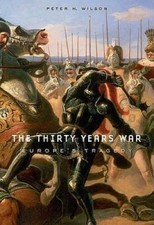 The Thirty Years War: Europes Tragedy - Hardcover By Wilson, Peter H - GOOD