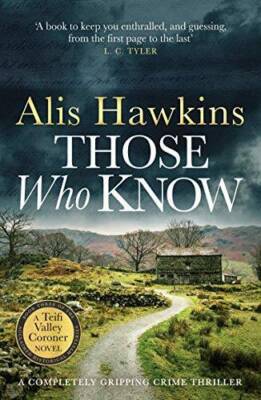 Those Who Know: 3 (The Teifi Valley Coroner Series) - Paperback - GOOD