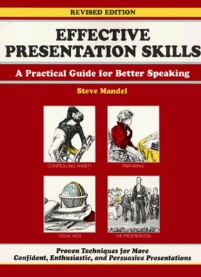 Effective Presentation Skills: A Practical Guide for Better Speaking (Fifty-Mi,