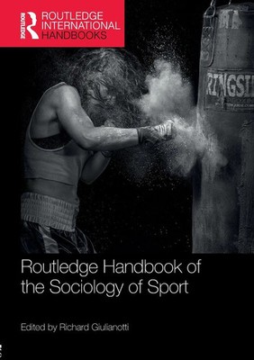 Routledge Handbook of the Sociology of Sport | Richard Giulianotti | Taschenbuch