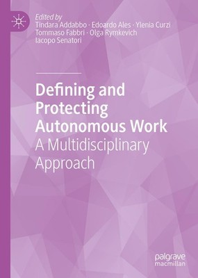 Defining and Protecting Autonomous Work Tindara Addabbo