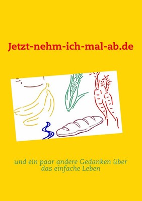 [.] und ein paar andere Gedanken über das einfache Leben