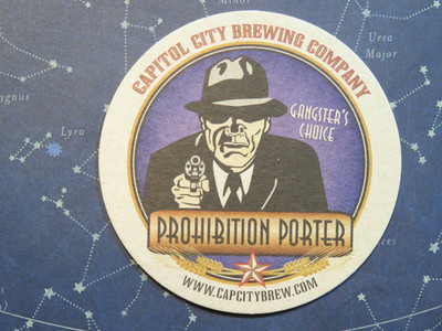 BEER COASTER ~ Capitol City Brewery Prohibition Porter ~ Virginia & Wash D.C.