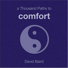 A THOUSAND PATHS TO COMFORT By David Baird **BRAND NEW**