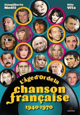 Vito Vita Giangilberto Monti Fabien Gau L'âge d or de la chanson fra (Paperback)