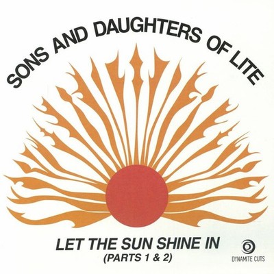 SONS & DAUGHTERS OF LITE - Let The Sun Shine Parts 1 & 2 - Vinyl (limited 7'')
