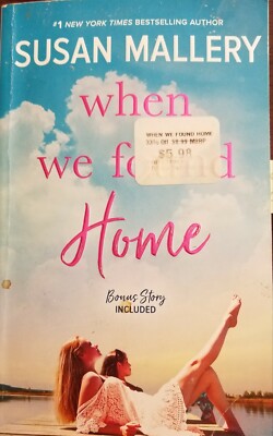 When We Found Home by Susan Mallery (2018, Paperback)