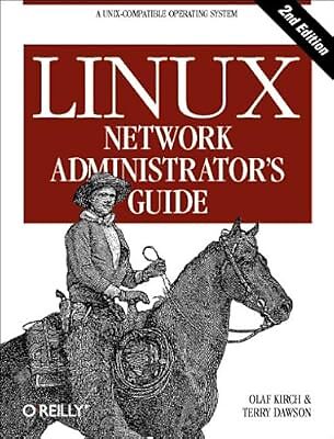 Linux Network Administrators Guide, Olaf Kirch & Terry Dawson, Used; Good Book