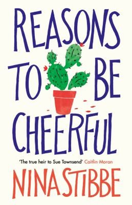 Reasons to Be Cheerful Hardcover Nina Stibbe
