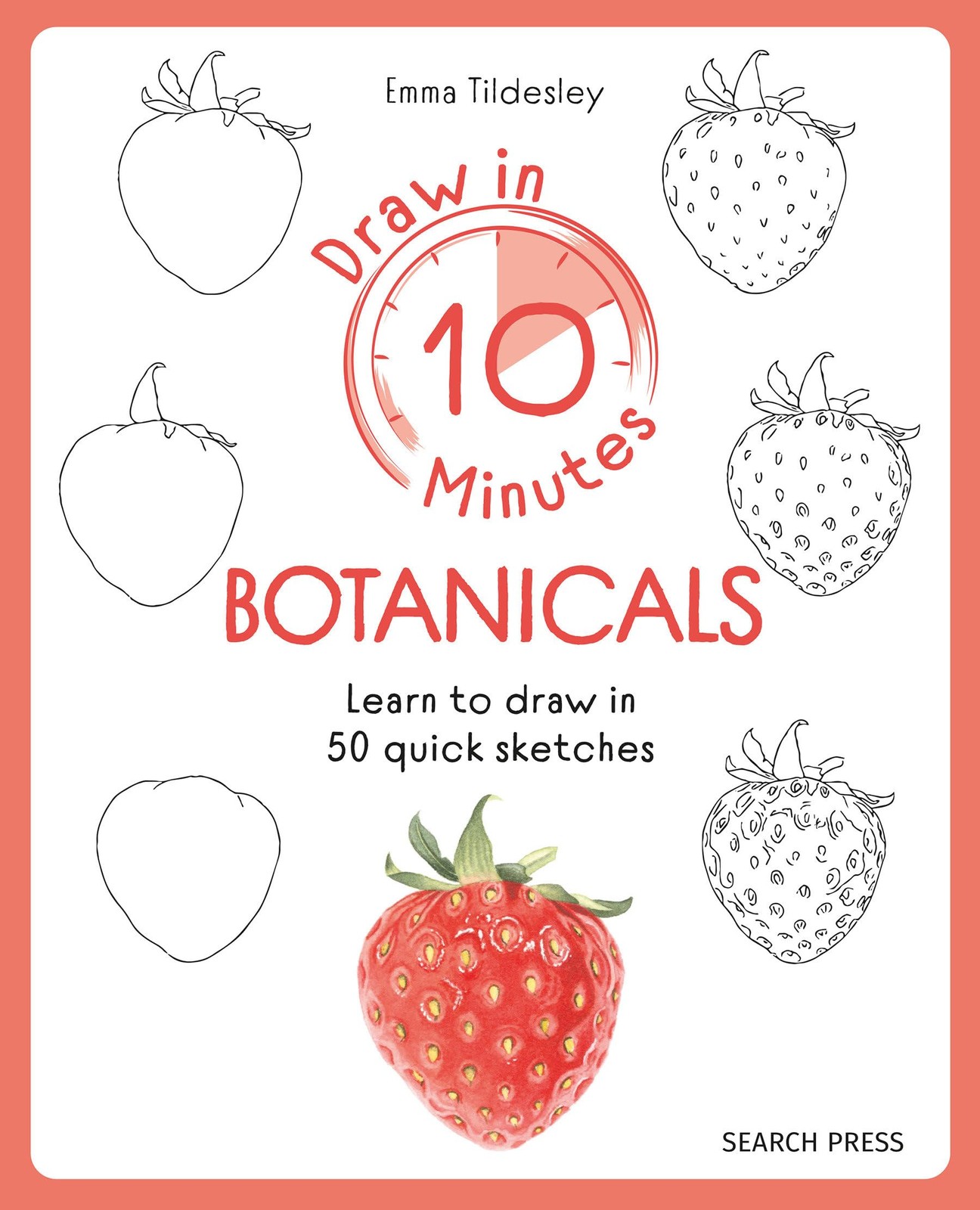 Draw in 10 Minutes Botanicals by Emma Tildesley PAPERBACK - Image 5