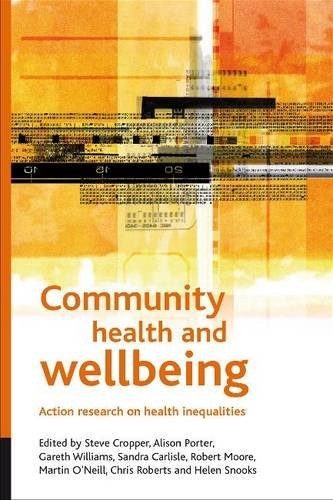 Community health and wellbeing – Action research o n health inequalities Cropper