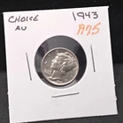 1943 MERCURY SILVER DIME - CHOICE AU - A75