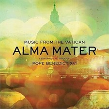 ALMA MATER. MUSIC FROM THE VATICAN W/ POPE BENEDICT XVI  CD