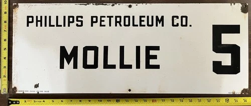 Vintage Porcelain Oil Field Sign - Phillips Petroleum Co. Mollie 5