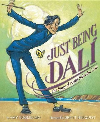 Just Being Dal: The Story of Artist Salvador Dal? by Amy Guglielmo (English) Har