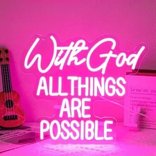 "With God All Things Are Possible" Neon Sign God Neon Light for Pink With God
