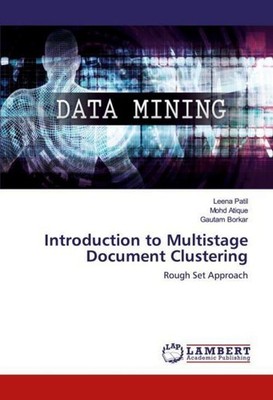 Introduction to Multistage Document Clustering Leena Patil