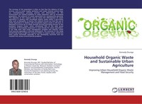 Household Organic Waste And Sustainable Urban Agriculture Kennedy Onunga