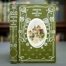 1906 SAMANTHA AT SARATOGA MARIETTA HOLLEY FREDERICK BURR OPPER ART NOUVEAU BOOK