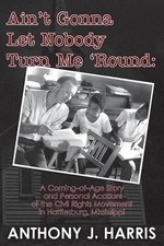Ain't Gonna Let Nobody Turn Me 'Round: A Coming of age story and a personal acco