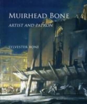 Sir Muirhead Bone : Artist and Patron Paperback Sylvester Bone
