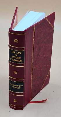 The Law Of Psychic Phenomena 1893 By Hudson, Thomson [Leather Bound]