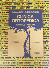 Libro book CLINICA ORTOPEDICA manuale-atlante MANCINI-MORLACCHI 1995 PICCIN(RG4)