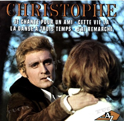 Christophe - Je Chante Pour Un Ami / Cette Vie La 7in (VG/VG) .*