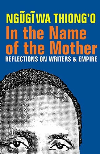 Ngugi Wa Thiong'o Unisex Multicolor In The Name Of The Mother: Reflections On Writers & Empire - Image 6