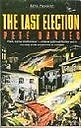 The Last Election: Novel (King Penguin)-Pete Davies