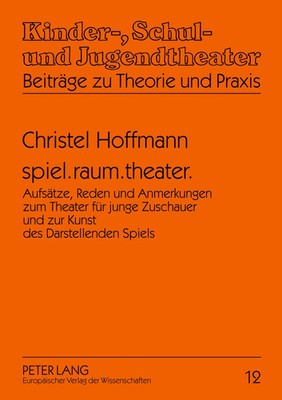 spiel.raum.theater. Christa Hoffmann Taschenbuch Kartoniert / Broschiert Deutsch