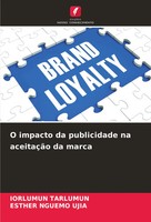O Impacto Da Publicidade Na AceitaçãO Da Marca Iorlumun Tarlumun (U. A.) Buch