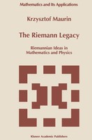 Krzysztof Maurin / The Riemann Legacy9780792346364