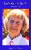 Lady Master Pearl, My Teacher Peter Mt. Shasta Taschenbuch Englisch 2016