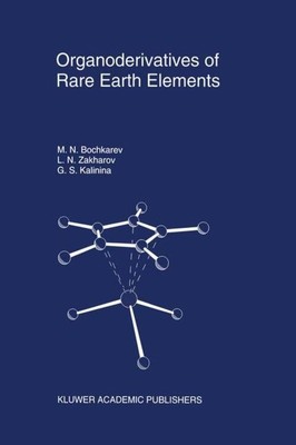 M. N. Bochkarev (u. a.) | Organoderivatives of Rare Earth Elements | Taschenbuch