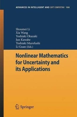Nonlinear Mathematics for Uncertainty and its Applications - 9783662520383