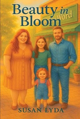 Beauty in Bloom by Susan Lyda Paperback Book