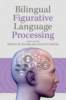 Bilingual Figurative Language Processing Heredia Cieślicka Paperback