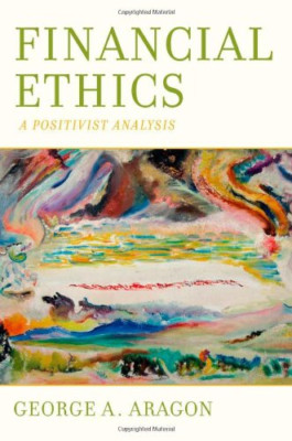 Financial Ethics: A Positivist Analysis