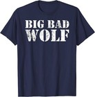 Big Bad And Wolf Funny Wolves Werewolf Cool Dog Gift Unisex T-Shirt